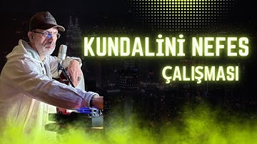 KUNDALİNİ GÖRSELLE DESTEKLİ NEFES ÇALIŞMASI🙏🏼🌸