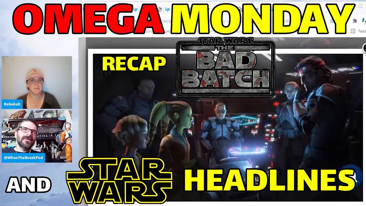 Omega Mondays Live!: The Bad Batch - Rescue on Ryloth