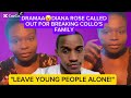 DRAMAAЁЯШоDIANA ROSE CALLED OUT FOR BREAKING COLLO S FAMILY DRAMAAЁЯШоDIANA ROSE CALLED OUT FOR BREAKING COLLO S FAMILY