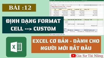 Excel cơ bản bài 12 - Định dạng format cells Custom