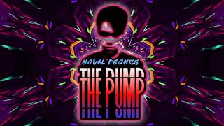 Noval Frqncs - The Pump (Official Audio Music)