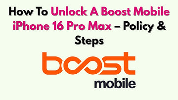 Hoe je een Boost Mobile iPhone 16 Pro Max ontgrendelt – Beleid en stappen