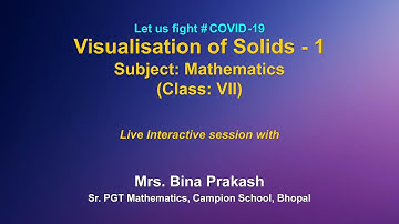 Live Interaction on PMeVIDYA :  Visualisation of Solids -1
