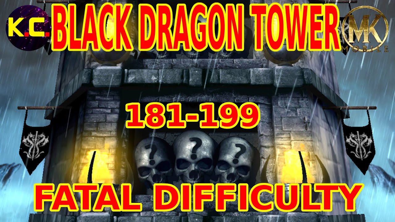 MK Mobile - Black Dragon Tower 2021 - Match 181-199