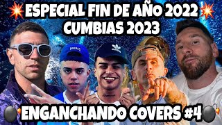 ENGANCHADO CUMBIAS 2023 / ENGANCHANDO COVERS #4 (MIX ESPECIAL FIN DE AÑO 2022) - MI SEÑOR DJ