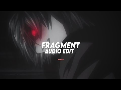 Fragment Super Slowed Slxughter Edit Audio 