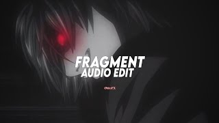 Fragment Super Slowed - Slxughter Edit Audio