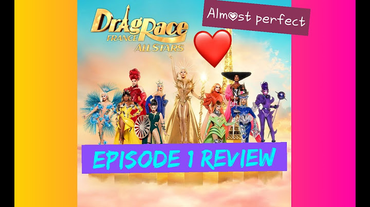 Almost Perfect - Drag Race France All Stars Episode 1 Review