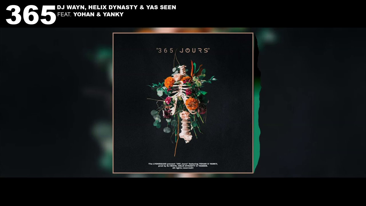 Watch Dj Wayn, Helix Dynasty, Yas Een - "365 Jours" (ft. Yohan & Yanky) on YouTube Watch Dj Wayn, Helix Dynasty, Yas Een - "365 Jours" (ft. Yohan & Yanky) on YouTube