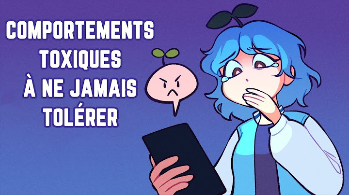 8 comportements TOXIQUES à ne jamais tolérer