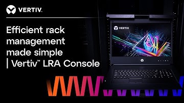 Efficient rack management made simple | Vertiv™ LRA Console Introduction