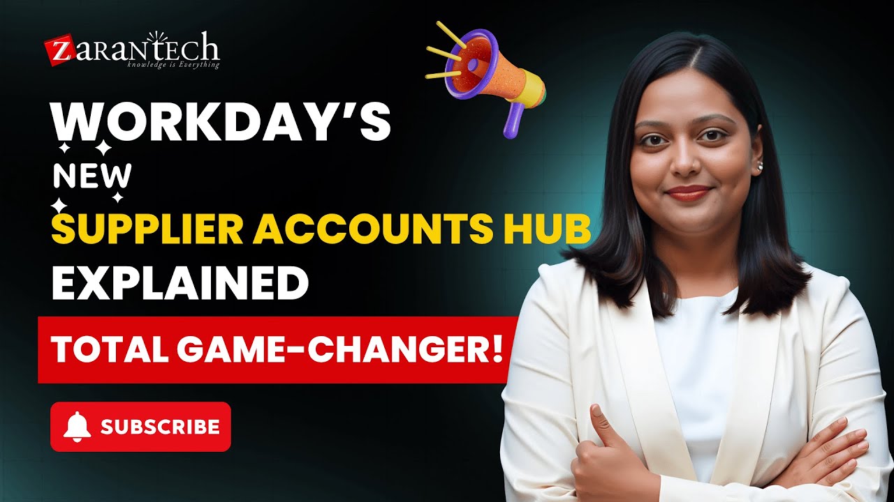 Workday’s New Supplier Accounts Hub Explained — Total Game-Changer! | ZaranTech