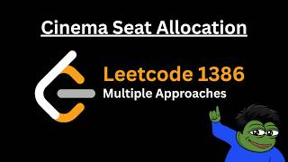 LeetCode 1386 - Cinema Seat Allocation | Multiple Approaches | Dry Run