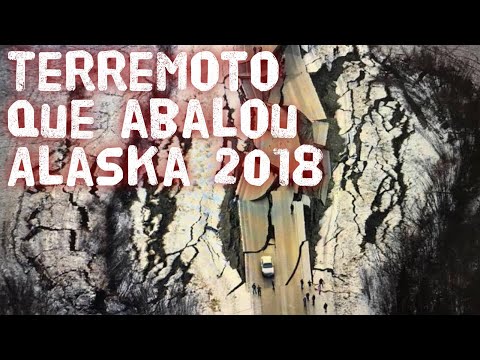 Vivendo um terrível terremoto no Alaska 2018