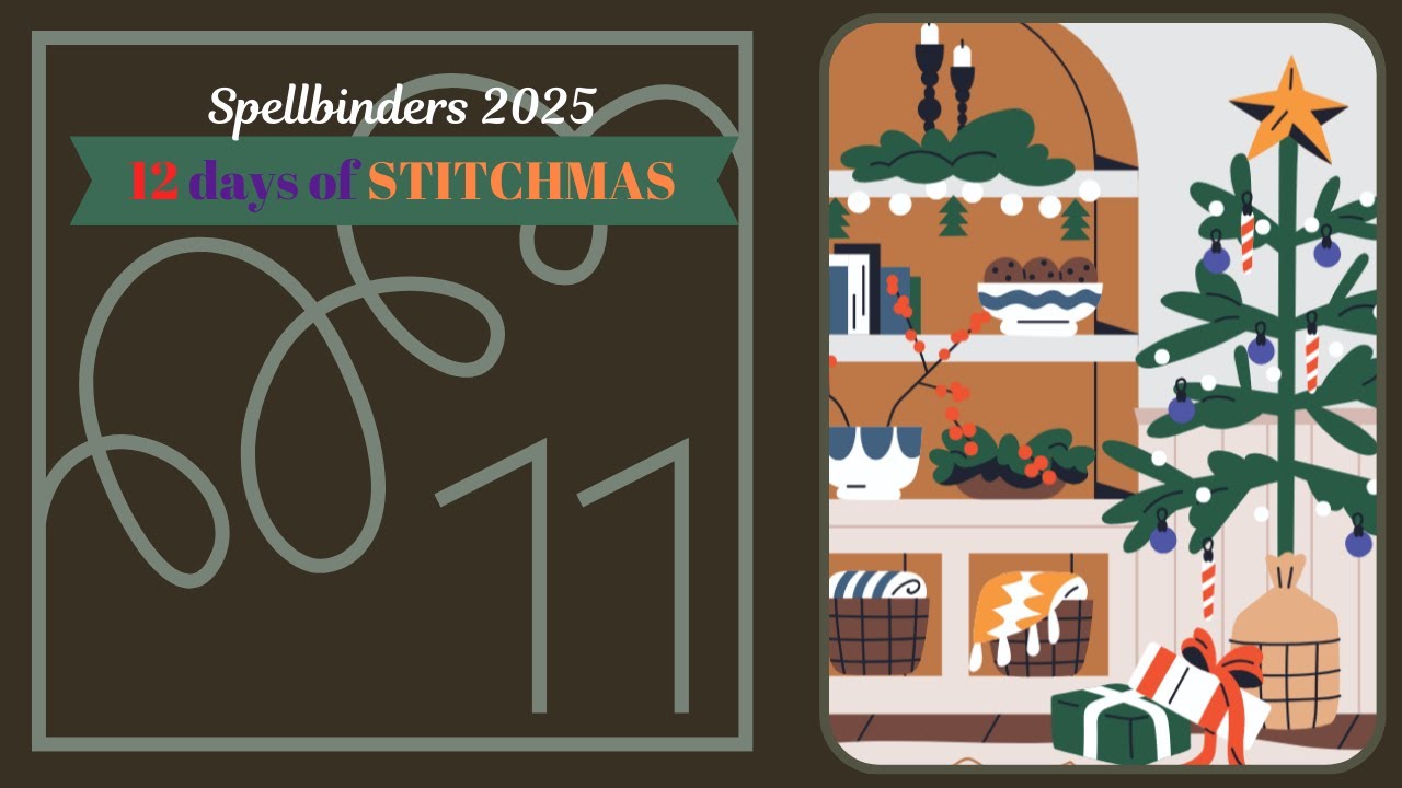 День 11 Spellbinders 2025 Двенадцать дней вышивки / Расширение вырубки