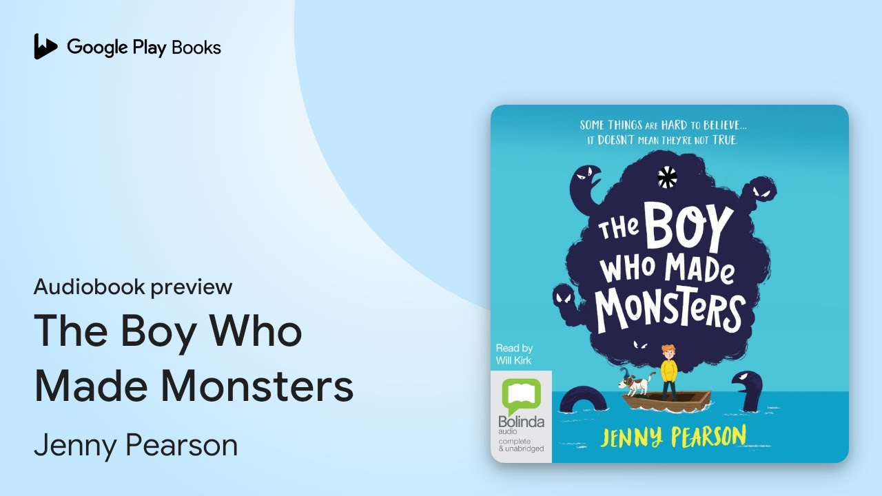The Boy Who Made Monsters by Jenny Pearson · Audiobook preview - YouTube