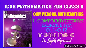 ICSE|Mathematics|Class 9|Solutions|A Das Gupta|Commercial Mathematics|Compound Interest|Ex.1C|Q1-Q12