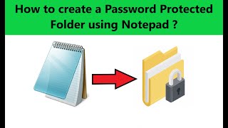 How to create a Password Protected Folder using Notepad ? screenshot 3