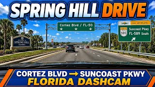 Spring Hill to Suncoast Parkway Dashcam Drive: Cortez Blvd / FL-50 to FL-589