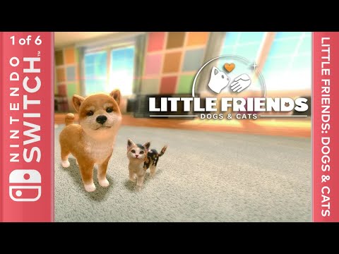 Little Friends: Dogs & Cats - Nintendo Switch [Longplay 1 of 6, Gameplay]