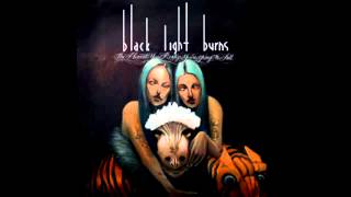 Black Light Burns - Scream Hallelujah