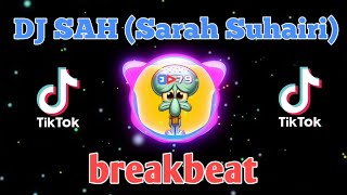 DJ SAH SARAH SUHAIRI BREAKBEAT