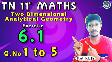 11th Maths Exercise 6.1 1st sum to 5th sum | Chapter 6 | Two dimensional Analytical Geometry|Class11