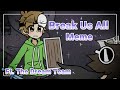 Break Us All | Meme ♡ ft. The Dream Team (manhunt 2v1)