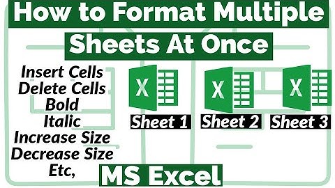How to Format Multiple Sheets at the Same Time in Excel | How to Format Multiple Sheets at once