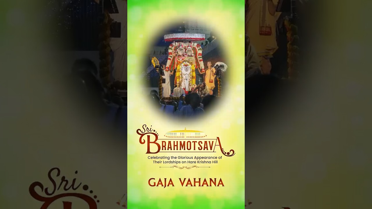 Glimpses of Gaja Vahana | 28th Annual Sri Brahmotsava 2025 | ISKCON Hare Krishna Hill