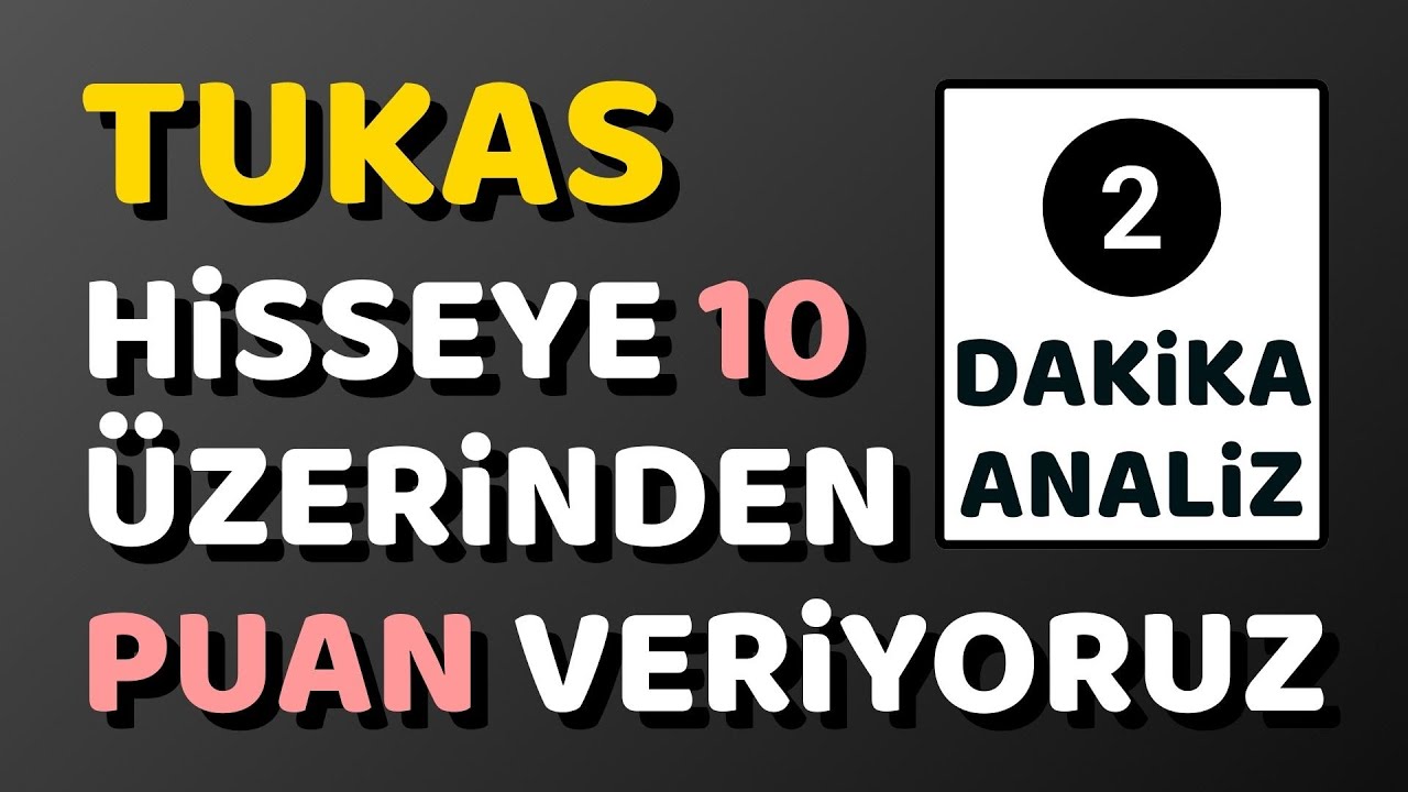 TUKAS Hisse Analizi | Tukaş Gıda Teknik ve Temel Yorum, Destek Direnç, 2026 Beklentileri