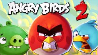 Angry Birds 2 Music Main Theme