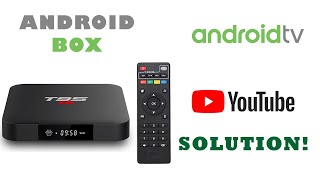 ANDROID TV BOX YOUTUBE NOT WORKING
