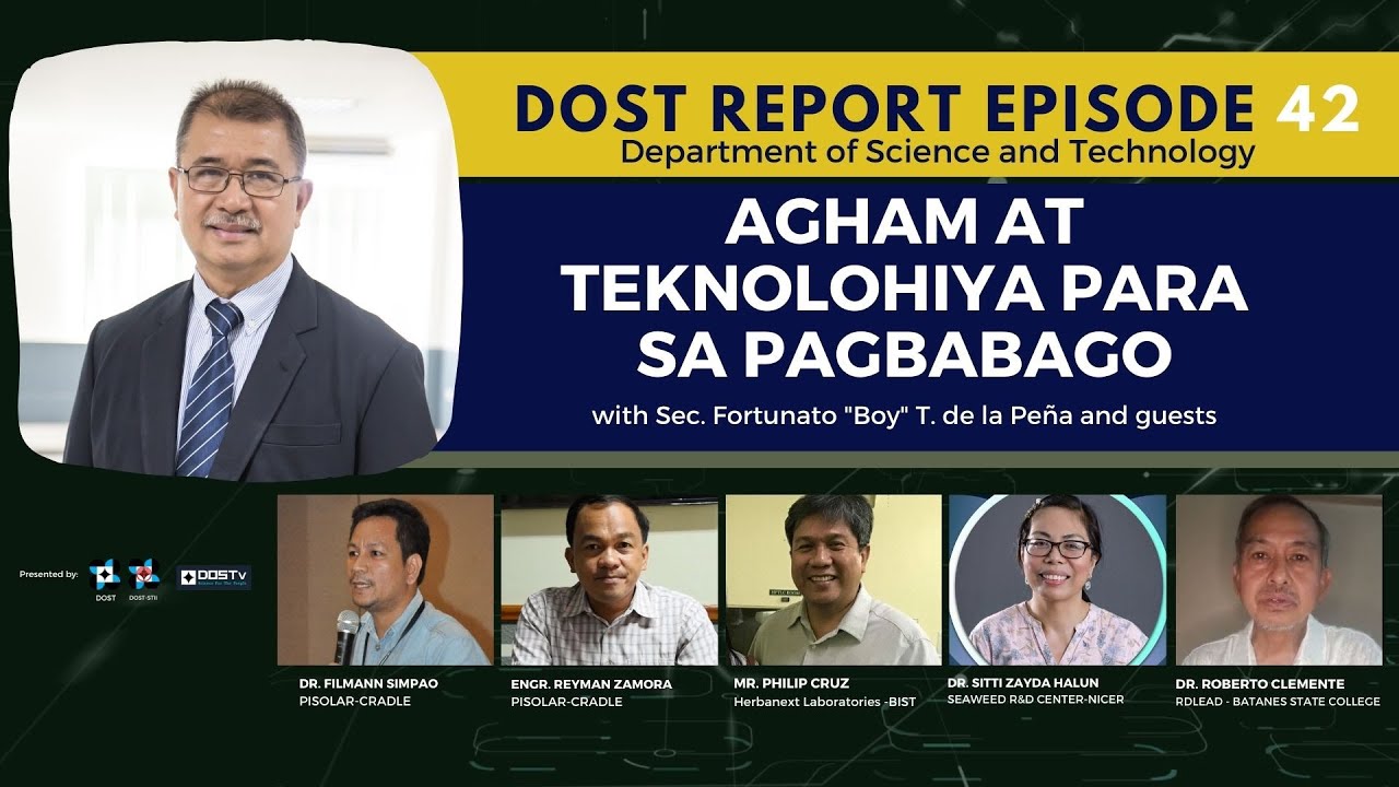 DOST Report Episode 42: Agham at Teknolohiyapara sa Pagbabago - YouTube
