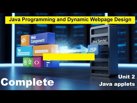 Complete Unit 2 | Java Applets  | Java Programming & Dynamic Webpage Design | BCA 5 Semester | MIC