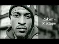 Rakim  mixtape feat nas dj premier marco polo eric b nick wiz moob deep big noyd