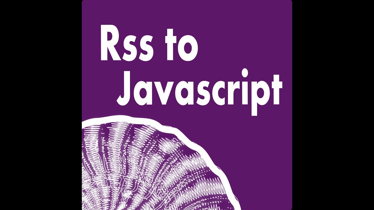 38 Javascript Read Rss Feed - Javascript Answer