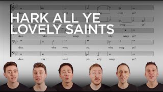 Sing along with The King's Singers: Hark all ye lovely saints (Thomas Weelkes)