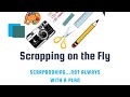 Scrapbook Layout Process - 4/4/24 - Life Is Sweet