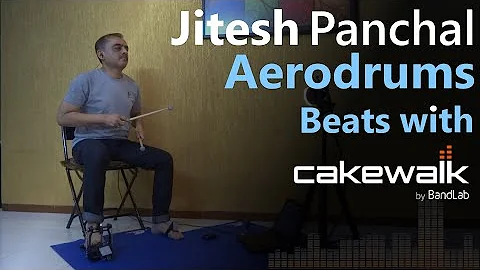 Aerodrums | Cakewalk by BandLab | Jitesh Panchal