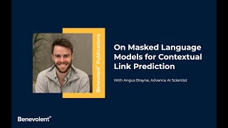 #BenevolentResearch · On Masked Language Models for Contextual Link Prediction
