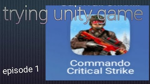 episode 1 /game made by unity / commando game # game like army officer/best games.