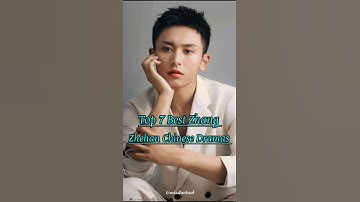 Top 7 Best Zhang Zhehan Chinese Dramas 💙#cdrama #zhangzhehan #top10