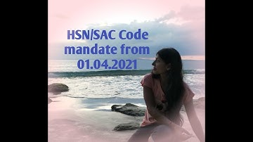 Mandate 4/6- digit HSN/SAC Code on supply