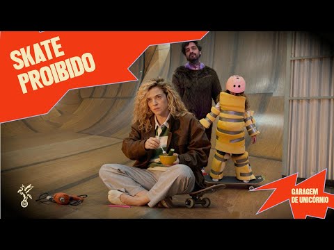 A SKATISTA MISTERIOSA | Ep 06 | GARAGEM DE UNICÓRNIO