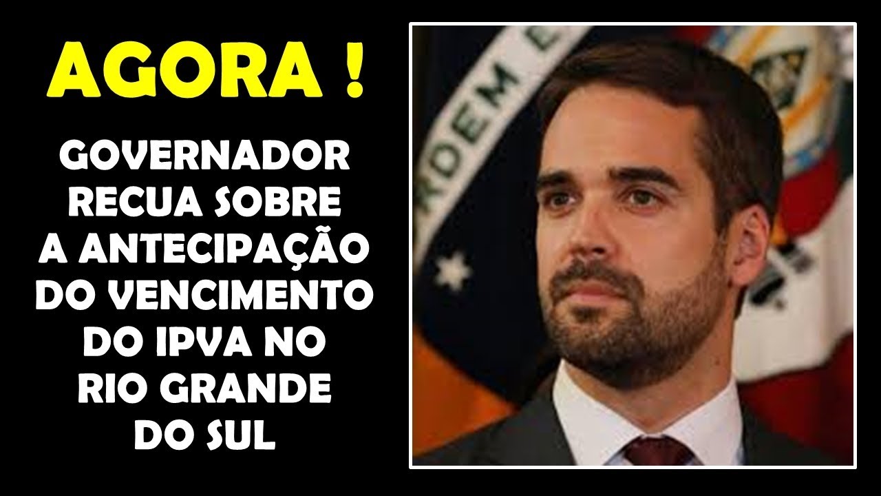 GOVERNADOR DO RS VOLTA ATRÁS E NÃO HAVERÁ ANTECIPAÇÃO DO IPVA/2020 TAMBÉM PODERÁ PARCELAR