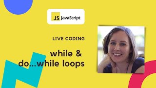 JavaScript loops: while and do...while loops