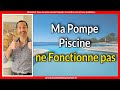 Ma pompe piscine ne fonctionne pas 3 raisons