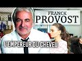 Franck provost lempereur du cheveu