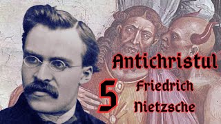5. ANTICHRISTUL - Friedrich Nietzsche #5